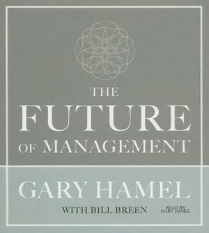 The Future of Management by Gary Hamel