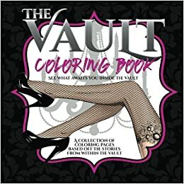 The Vault - Coloring Book by Kathy Coopmans, A.D. Justice, Kate Benson, M. Stratton, Katie Ashley, Hilary Storm, Liv Morris, M.J. Fields, Nina Levine, S. Moose, A.M. Hargrove, Scott Hildreth, Michelle Dare, T.K. Leigh, C.A. Harms, Katherine Rhodes, Gina Whitney, Aletha Romig, J.A. Hildreth, Toni Aleo, Terri E. Laine