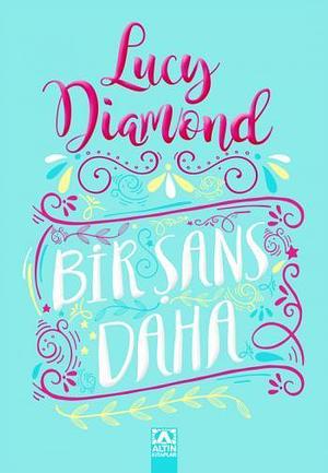 Bir Şans Daha by Suzan Cenani Alioğlu, Lucy Diamond