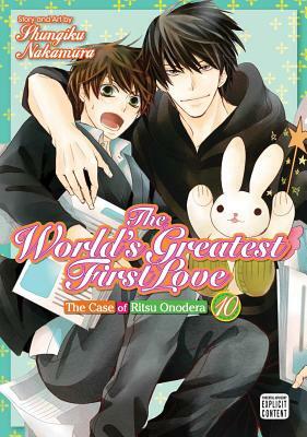 The World's Greatest First Love, Vol. 10, Volume 10: The Case of Ritsu Onodera by Shungiku Nakamura