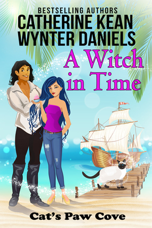 A Witch in Time by Catherine Kean, Wynter Daniels