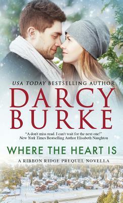 Where the Heart Is by Darcy Burke