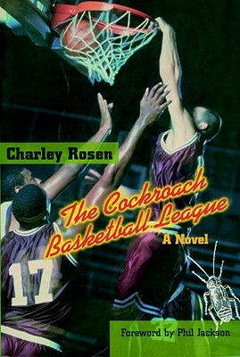 The Cockroach Basketball League by Charley Rosen