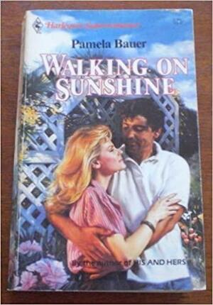 Walking on Sunshine by Pamela Bauer