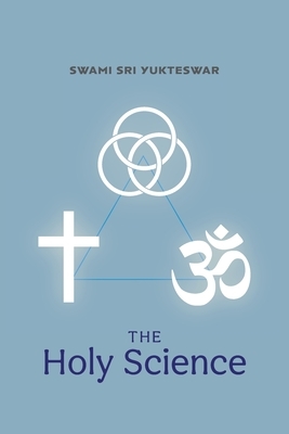 The Holy Science by Swami Sri Yukteswar