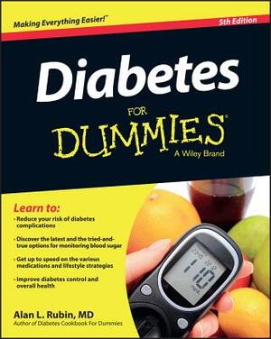 Diabetes for Dummies by Alan L. Rubin