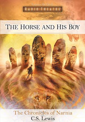 The Horse and His Boy by C.S. Lewis