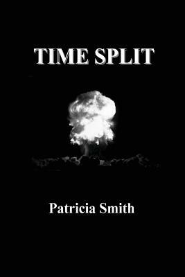 Time Split by Patricia Smith