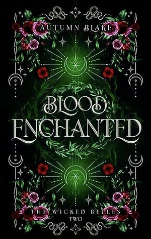Blood Enchanted by Autumn Blake