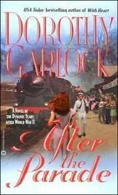 After the Parade by Dorothy Garlock