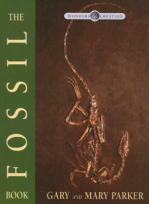 The Fossil Book by Mary Parker, Gary E. Parker