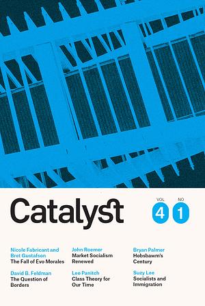 Catalyst Vol. 4 No. 1 by Vivek Chibber