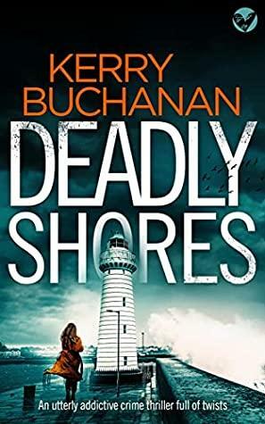 Deadly Shores by Kerry Buchanan