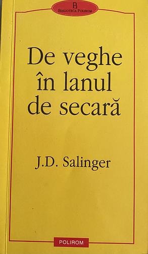 De veghe în lanul de secară by J.D. Salinger