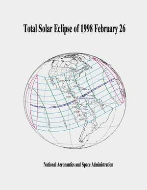 Total Solar Eclipse of 1998 February 26 by National Aeronautics and Administration