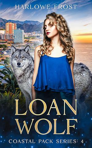 Loan Wolf by Harlowe Frost