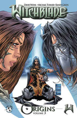 Witchblade: Origins, Volume 3 by David Wohl, Christina Z.