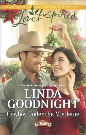 Cowboy Under the Mistletoe by Linda Goodnight