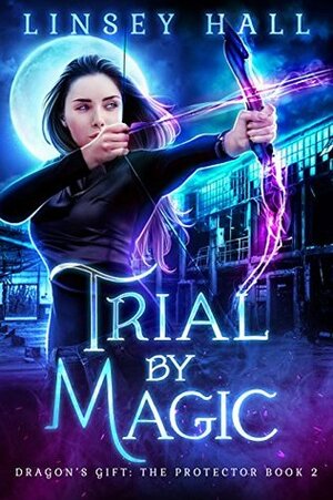 Trial by Magic by Linsey Hall