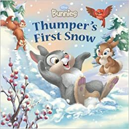 Thumper's First Snow (Disney Bunnies) by Kate Egan