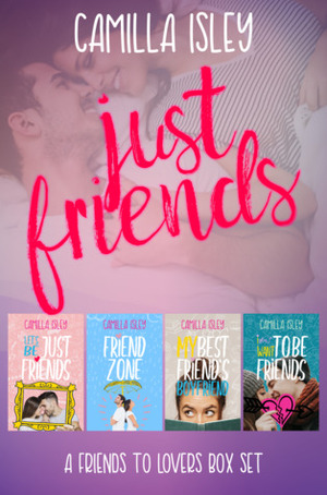 Just Friends by Camilla Isley
