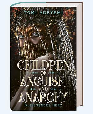 Children of Anguish and Anarchy by Tomi Adeyemi