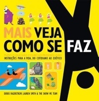 Mais veja como se faz by Derek Fagerstrom