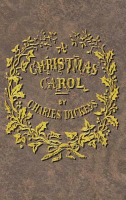 A Christmas Carol by Charles Dickens