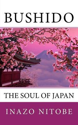 Bushido: The Soul of Japan by Inazō Nitobe