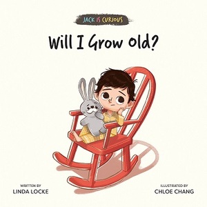 Will I Grow Old? by Linda Locke