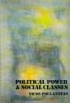 Political Power & Social Classes by Timothy O'Hagan, Nicos Poulantzas