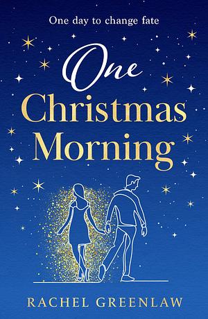 One Christmas Morning by Rachel Greenlaw