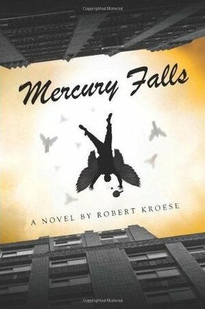 Mercury Falls by Robert Kroese