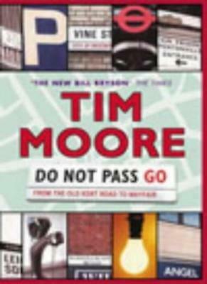 Do Not Pass Go by Tim Moore