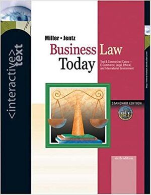Interactive Text, Business Law Today with Access Certificate and Infotrac College Edition by Roger LeRoy Miller, Gaylord A. Jentz