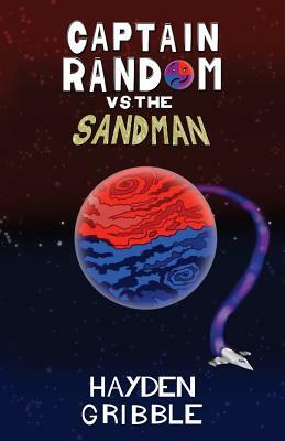 Captain Random vs the Sandman by Hayden Gribble