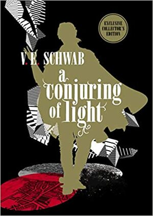 A Conjuring of Light by V.E. Schwab