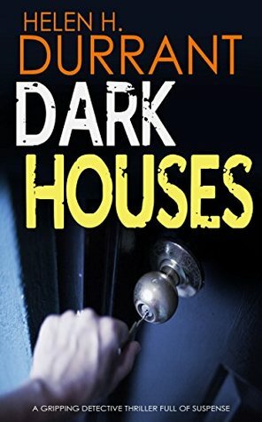 Dark Houses by Helen H. Durrant