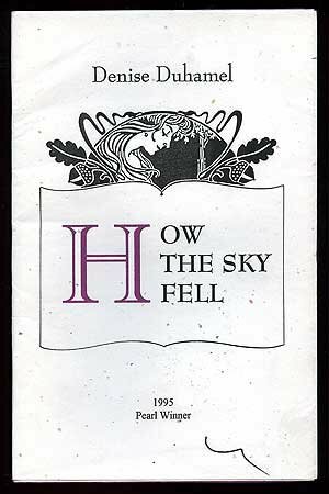 How the Sky Fell by Denise Duhamel