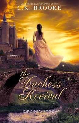 The Duchess Revival by C.K. Brooke