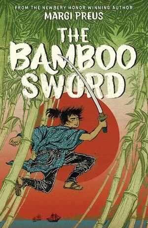 The Bamboo Sword by Margi Preus