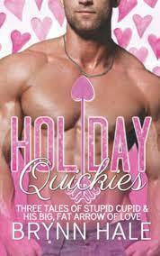 Holiday Quickies 2 by Brynn Hale