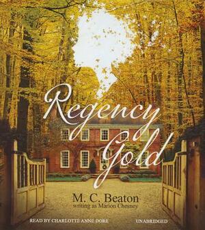 Regency Gold by Marion Chesney