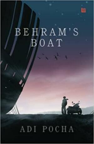 Behram's Boat by Adi Pocha