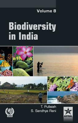 Biodiversity in India Vol. 8 by S. Sandhya, T.