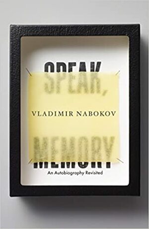 Speak Memory an Autobiography By Vladimir Nabokov by Vladimir Nabokov