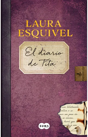 El diario de Tita by Laura Esquivel