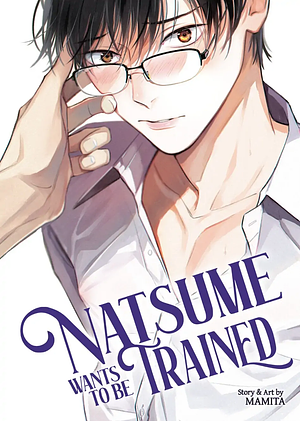 Natsume Wants to be Trained by Mamita