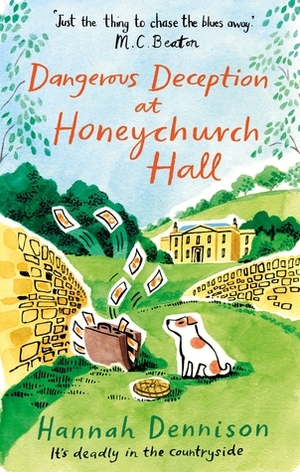 Dangerous Deception at Honeychurch Hall by Hannah Dennison