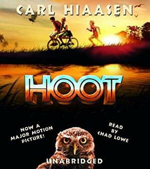 Hoot: Movie Tie-In by Chad Lowe, Carl Hiaasen